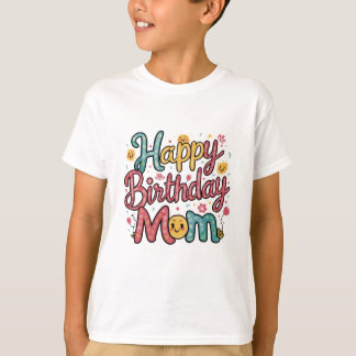 Feliz Aniversário, mãe, Design de camisetas