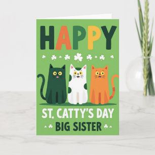 Feliz Dia de St Cattys Cartão de Irmã Mais Velha