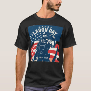 Feliz Dia do Trabalho EUA 2035 T-Shirt - Patriótic