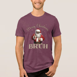 Feliz Natal BRUH design T-Shirt Engraçado