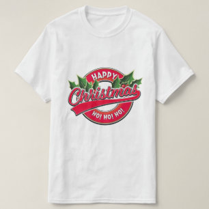 Feliz Natal Ho! Ho! Ho! Camiseta