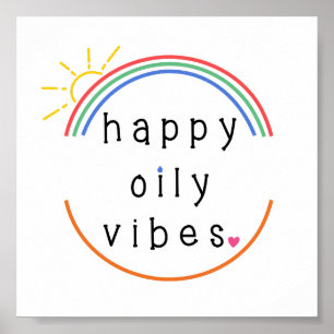 Feliz Oily Vibes Poster