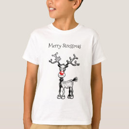 Feliz Stressmas Rudolph T-shirt