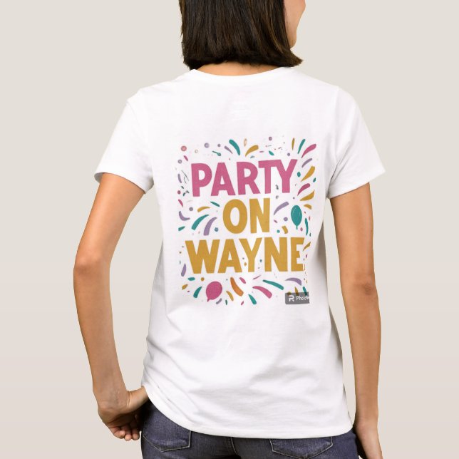 "Festa ativada, Wayne T-Shirt Design" (Verso)