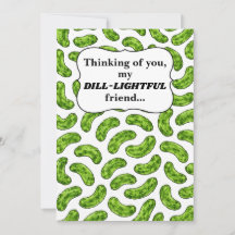 Cartão de Amigo Pensando em Você Dill-ightful