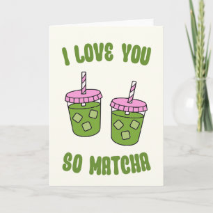Festividades Cartão de Dia dos Namorados Eu Te Amo Tanto Matcha