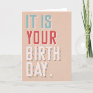 Festividades É o seu aniversário - cartão de aniversário engraç