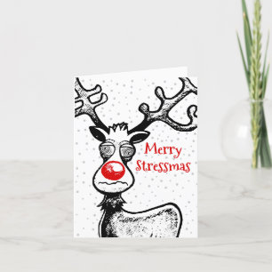 Festividades Feliz Stressmas Rudolph Cartão de Natal