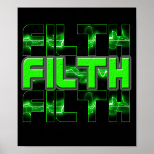 FILTH dubstep Eletro Industrial Punk DnB poster
