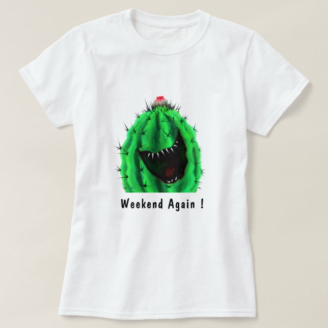 Fim De Semana De Camisa Engraçado Cactus - Texto P (Frente do Design)