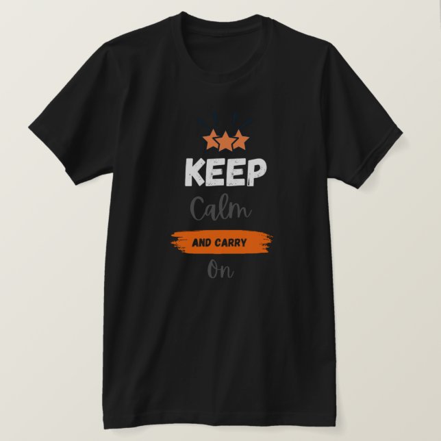"Fique calma e continue: T-Shirt Desi Motivacional (Frente do Design)