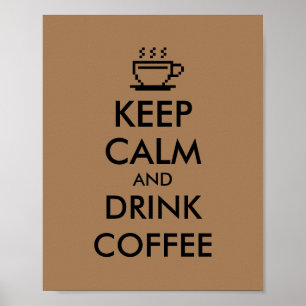Fique calmo e beba café poster