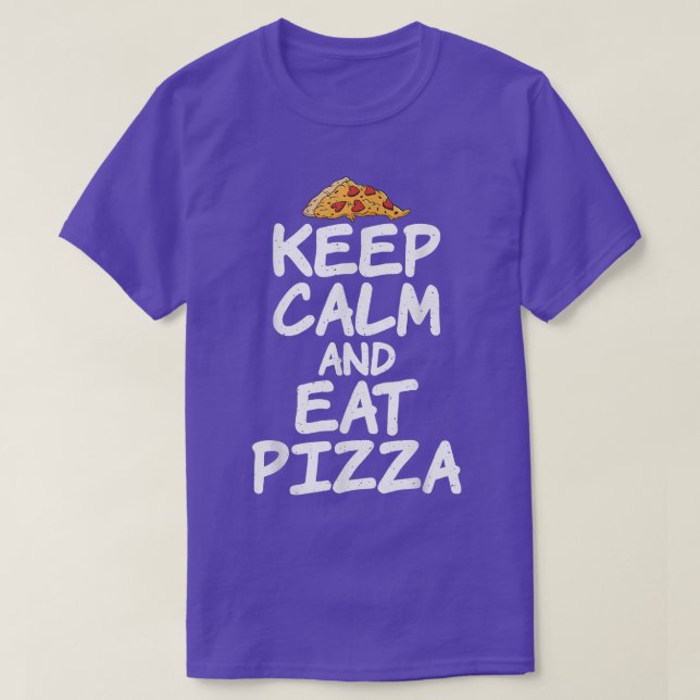 Fique calmo e coma Pizza Lover T-Shirt (Frente do Design)