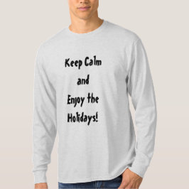 Fique calmo e desfrute da camiseta masculina de fe