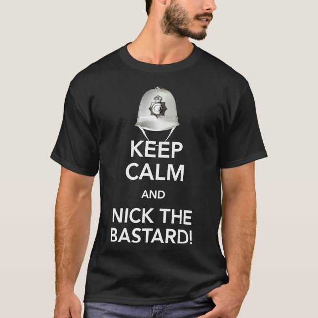 Fique Calmo e Nick O Bastardo! T-Shirt clássico (Frente)