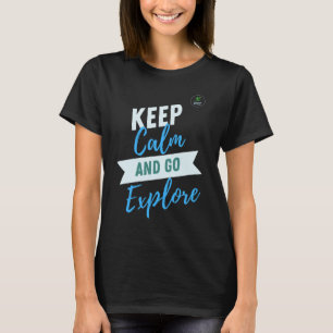 Fique calmo e vá explorar a camisa