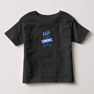 Fique calmo e vá pescar t-shirt do Toddler