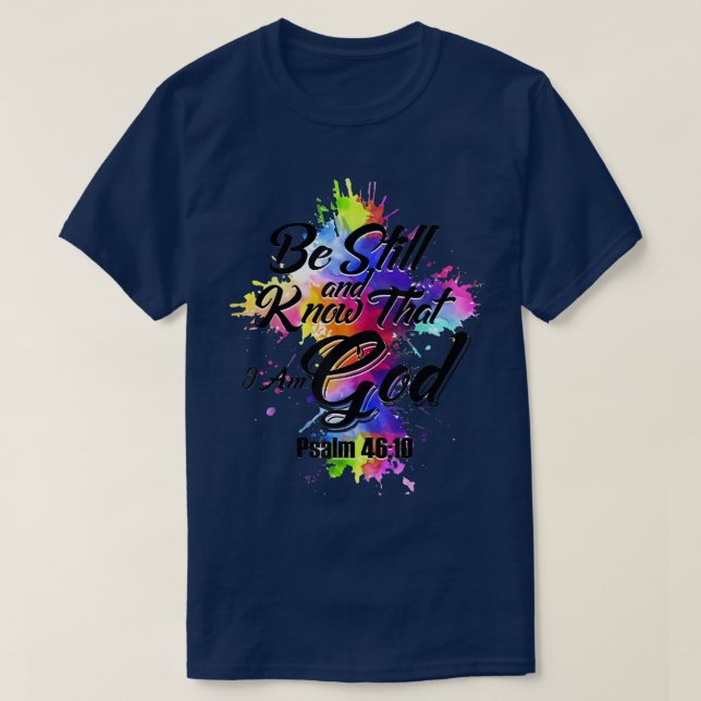 Fique E Saiba Que Sou Deus T-Shirt (Frente do Design)