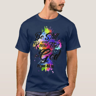 Fique E Saiba Que Sou Deus T-Shirt