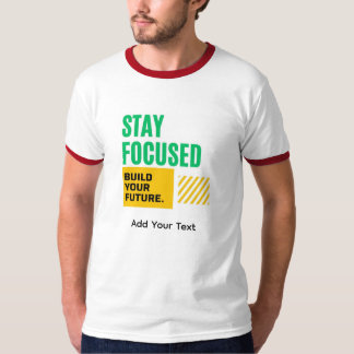 Fique Focado, Construa Sua Camiseta Motivacional d