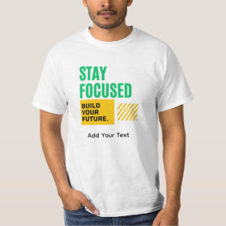 Fique Focado, Construa Sua Camiseta Motivacional d