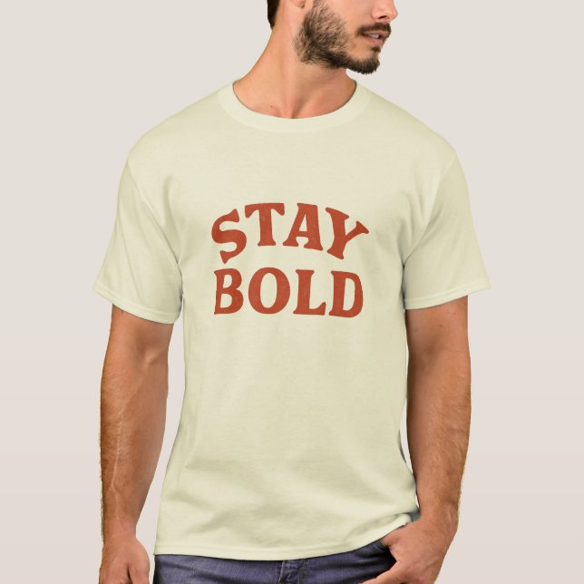 "Fique Ousado" Camiseta Vintage Gráfica (Frente)