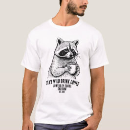 Fique Selvagem Beba Café - Camiseta Personalizada