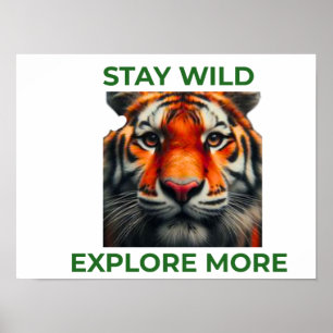 Fique Selvagem Explore Mais Poster de Tigre Arte d
