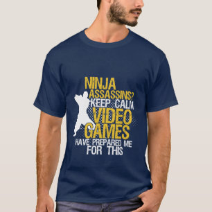 Fique tranquilo Geeks e jogadores Ninja T-shirt