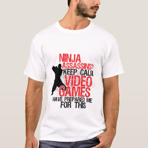 Fique tranquilo Geeks e jogadores Ninja T-shirt