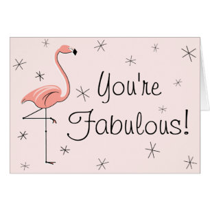 Flamingo Pink Você é um cartão de texto Fabulos