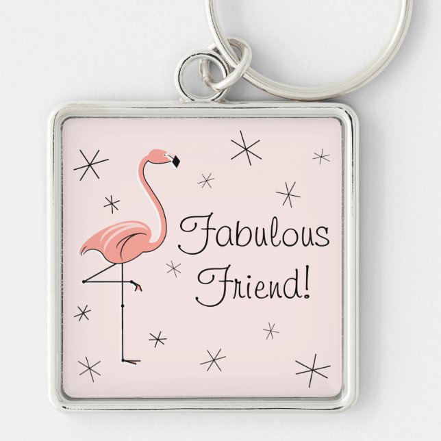 Flamingo rosa 'Fabuloso amigo!' prêmio chaveiro (Frente)