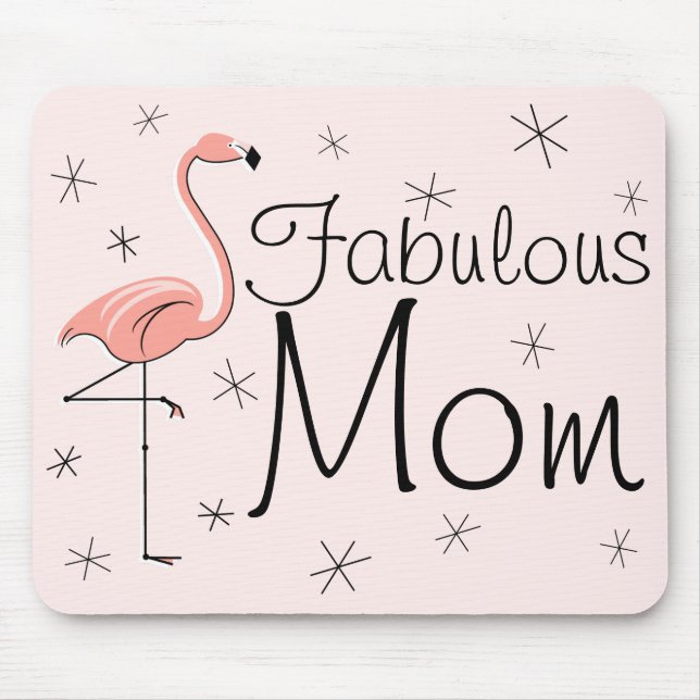 Flamingos Rosa, "Mãe Fabulosa", Mousepad (Frente)