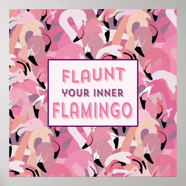 Flaunt Your Inner Flamingo Poster - Pink (Frente)