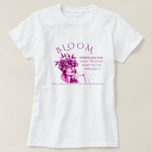 Floresça Onde Você Está Camiseta com Citação Inspi