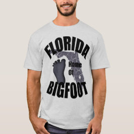Florida Home of Bigfoot T-shirt