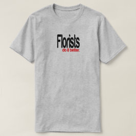 Floristas fazem melhor T-Shirt Piada