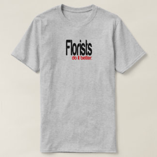 Floristas fazem melhor T-Shirt Piada