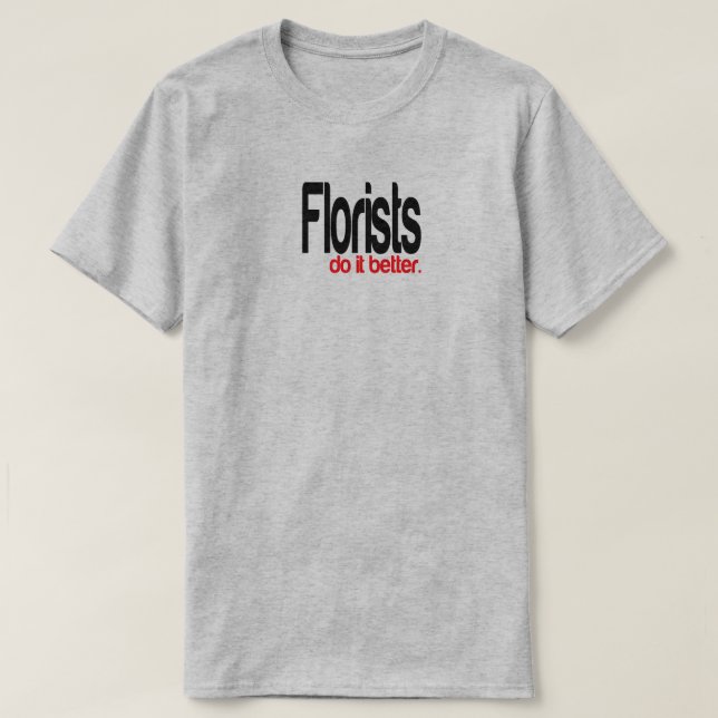 Floristas fazem melhor T-Shirt Piada (Frente do Design)