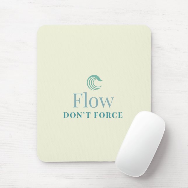Flow Don’t Force Minimal Motivational Mouse Pad (Com mouse)