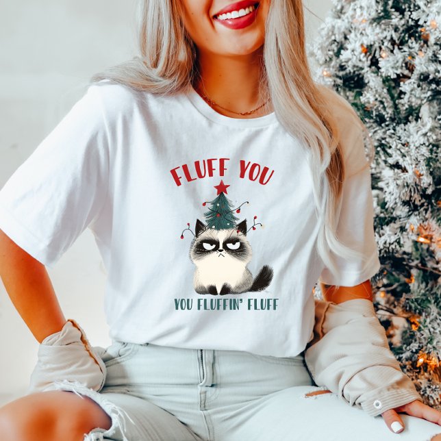 Fluff You Christmas Cat T-Shirt (Criador carregado)