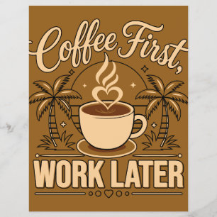 Flyer Café Primeiro, Trabalho Depois – Movido a Cafeína