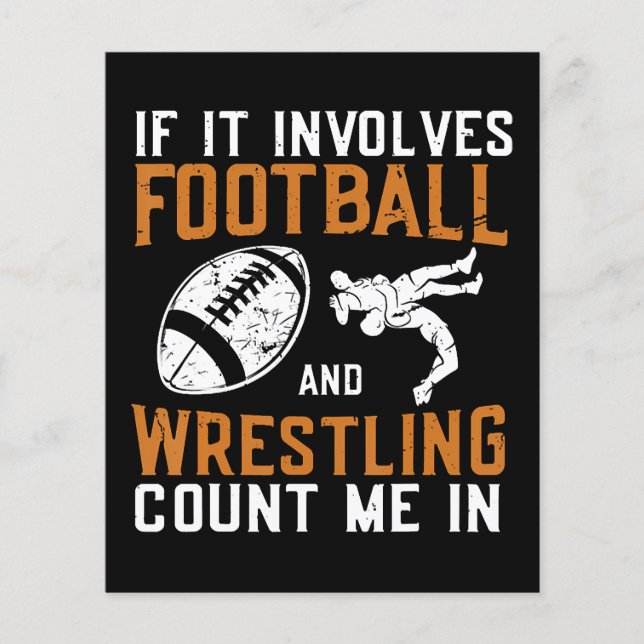 Flyer If It Involves Football And Wrestling Count Me (Frente)