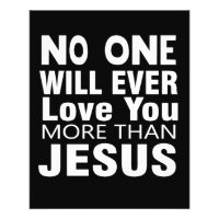Ninguém jamais te amará mais do que Jesus  