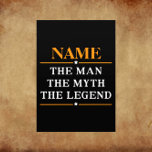 Flyer Nome Personalizado O Homem O Mito A Legenda<br><div class="desc">Nome Personalizado O Homem O Mito A Legenda</div>