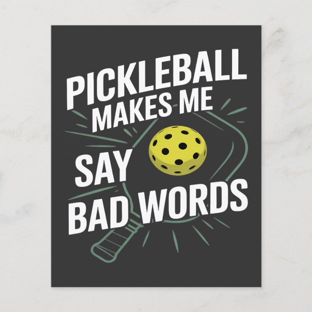 Flyer pickleball engraçado me faz dizer palavras ruins (Frente)