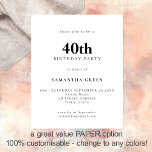Flyer Texto simples do PAPEL Qualquer aniversário de 40<br><div class="desc">Texto simples em preto-e-branco ou qualquer convite para aniversário de 40 anos de cor. Um PAPEL de preço totalmente personalizável,  não uma placa,  alternativo de 4, 5 x 5, 6 polegadas fornecido SEM envelopes (A6 é o tamanho mais próximo do ajustado).</div>