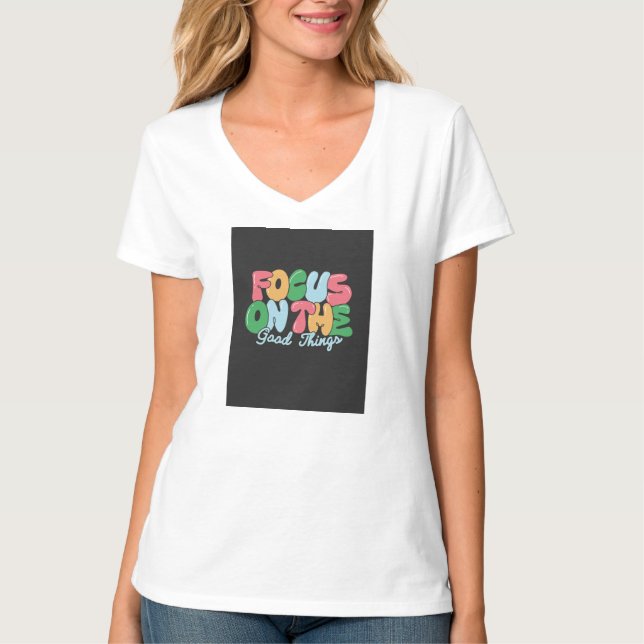 Foco nas Boas Coisas da Camisa (Frente)