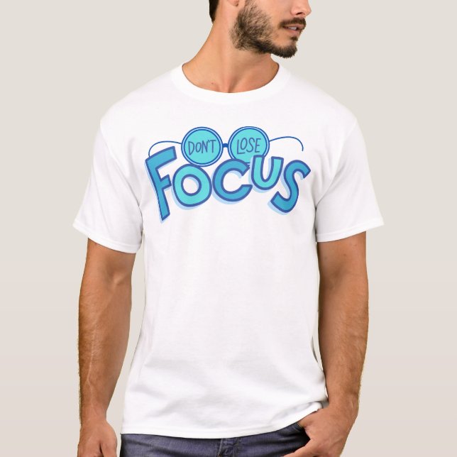 "" FOCUS" Citação de Motivação T-Shirt (Frente)