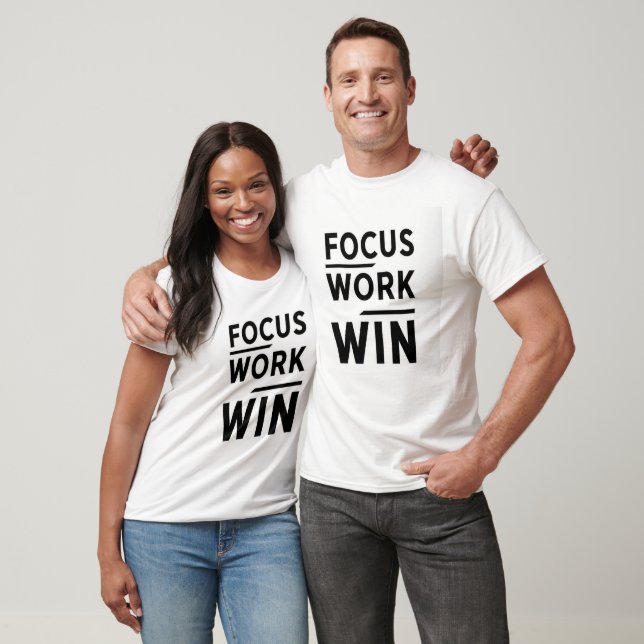 Focus Work Win Men’s T-Shirt | Motivational Quote  (Unissex)